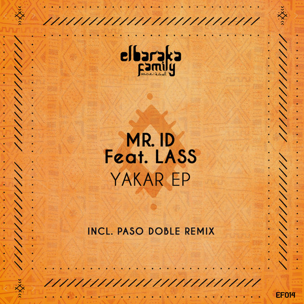 Mr. ID, Mehdi Nassouli, Lass - Yakar EP [EF014]